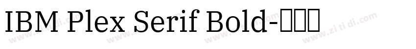 IBM Plex Serif Bold字体转换